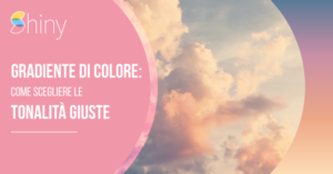 Read more about the article Il gradiente di colore: come scegliere le tonalità giuste